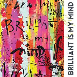 Brillant Is My Mind