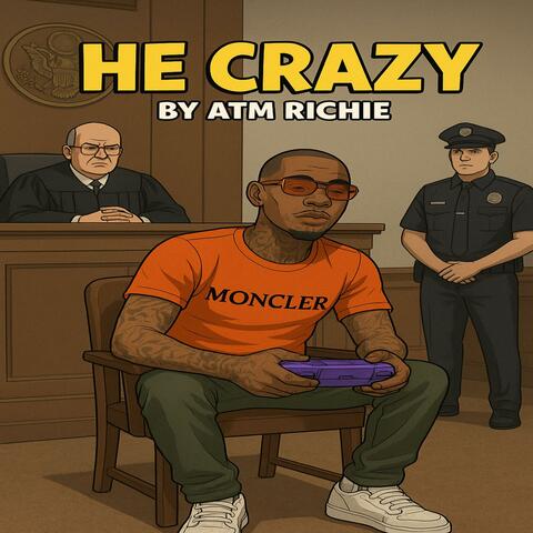 He Crazy