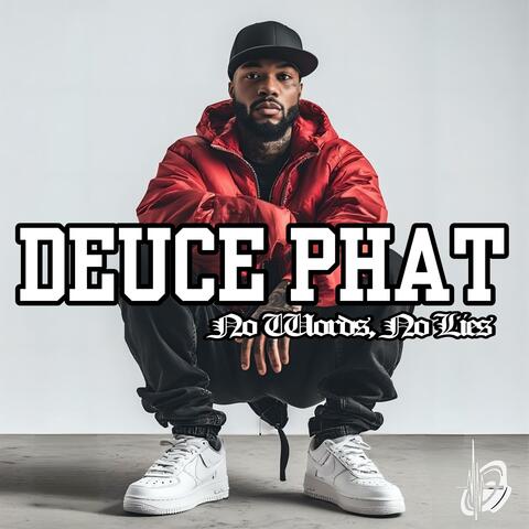 No words, No lies (feat. Ayish@ & Deuce Phat)