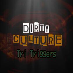 Dirty Culture
