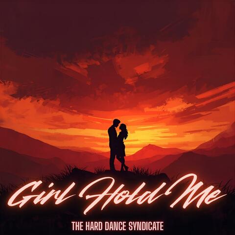 Girl Hold Me (Radio Edit)
