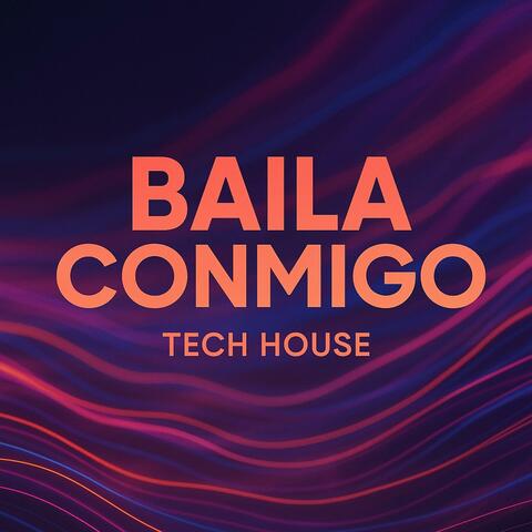 TECH HOUSE ('BAILA CONMIGO') ELECTRO HOUSE