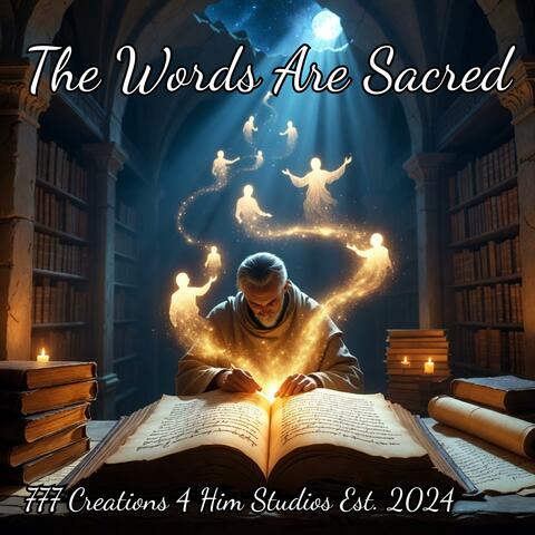 The Words Are Sacred