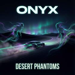 Desert Phantoms