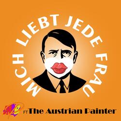 Mich Liebt Jede Frau (feat. The Austrian Painter)