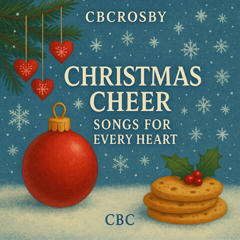 Christmas Cheer-Songs for Every Heart