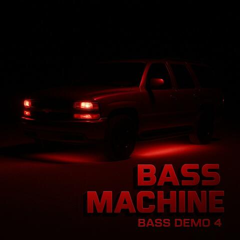 Bass Machine Bass Demo 4