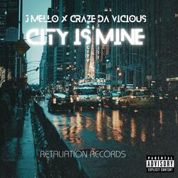 City Is Mine (feat. J mello)