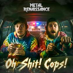 Oh Shit! Cops! (Reefer In The Glove Box)