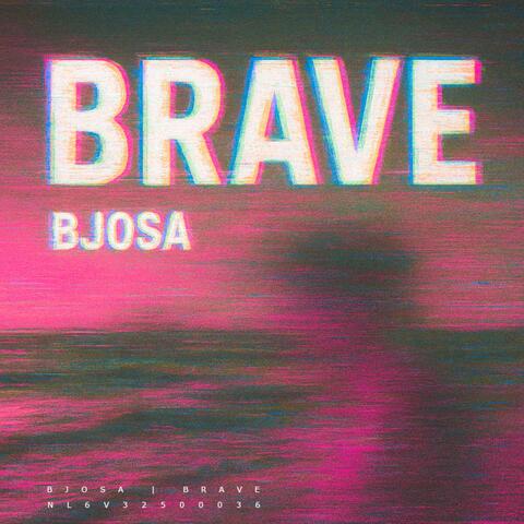 BRAVE