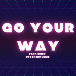 Go Your Way (feat. SpookziePunzie)