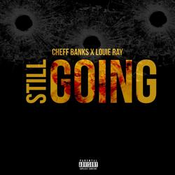 still going (feat. Louie Ray)