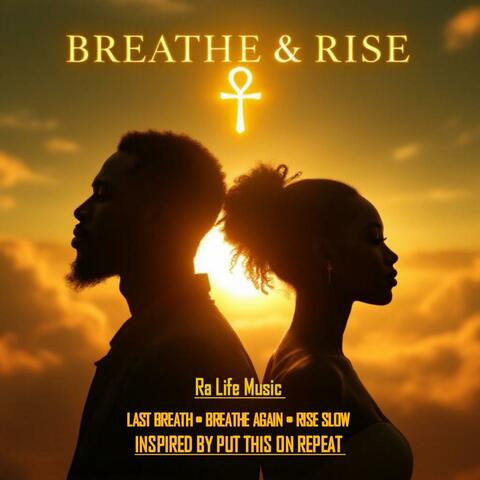 Breathe and Rise