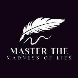 Master The Madness Of Lies