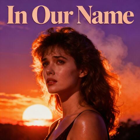 In Our Name