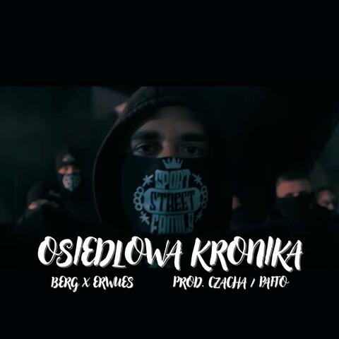 Osiedlowa Kronika (feat. Erwues)