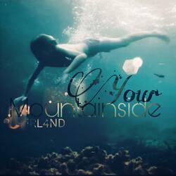 Your Mountainside