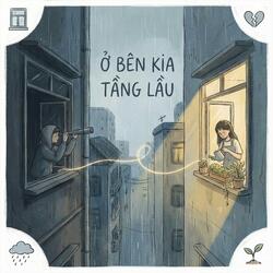 Ở Bên Kia Tầng Lầu (Special Version)