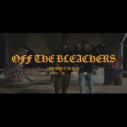 Off The Bleachers (feat. Bg Bucks)