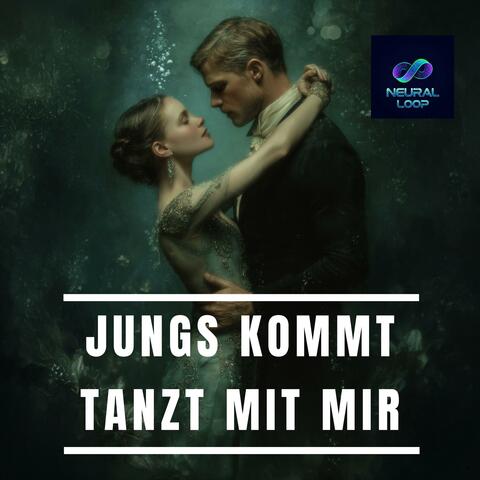 Jungs kommt tanzt mit mir