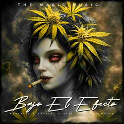 BAJO EL EFECTO (feat. Dorian the magic, Yeri rose & El missy)