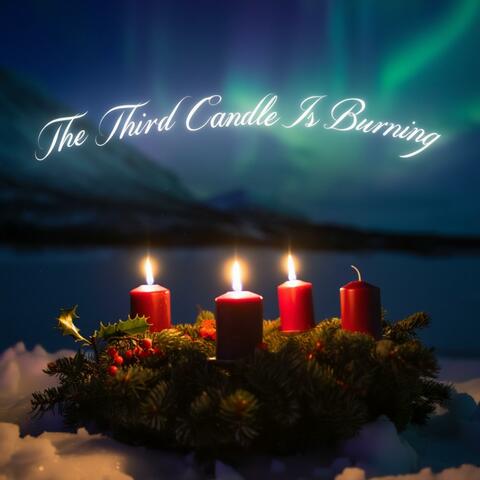 The Third Candle Is Burning