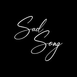 Sad Song