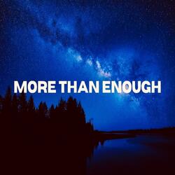 MORE THAN ENOUGH (Alternate Version)