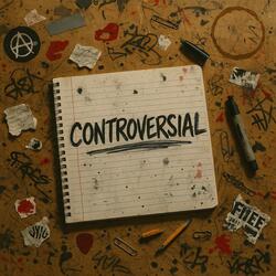 Controversial