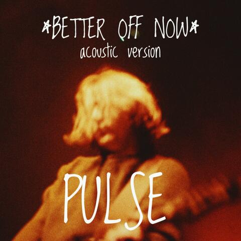 Better off now (Acoustic )