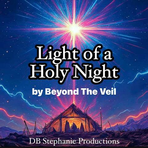 Light of a Holy Night by Beyond The Veil
