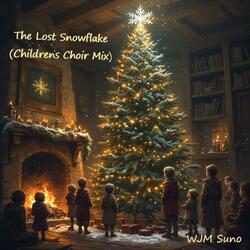 The Lost Snowflake (Childrens Choir Mix)
