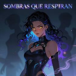 Sombras que respiran