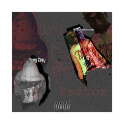 Not a Factor (feat. Yung Zaay)