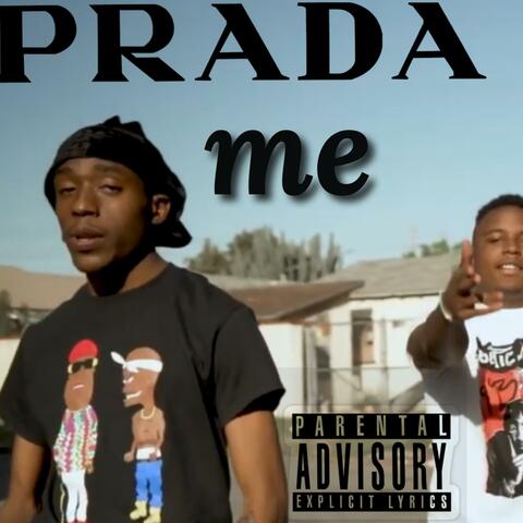Prada Me (feat. Chubbzdagoon)