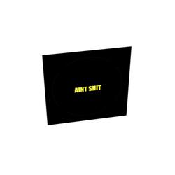 Ain't Shit