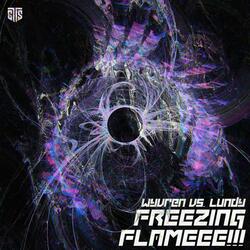 FREEZING FLAMEEE!!! (feat. Wyvren)