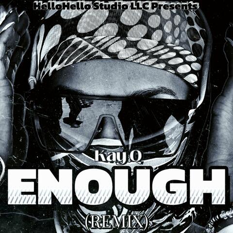 Enough (Remix)