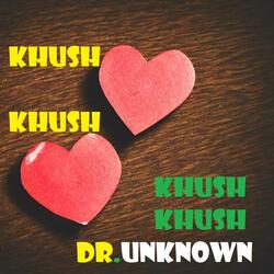 KHUSH KHUSH