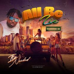 ALL BE LIE