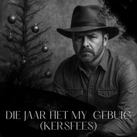 Die Jaar Het My Gebuig (Kersfees Nuwe Jaar)