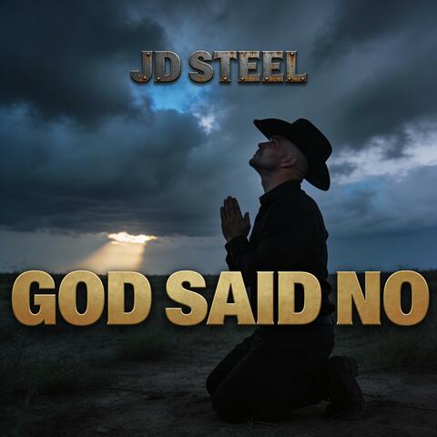 God Said No