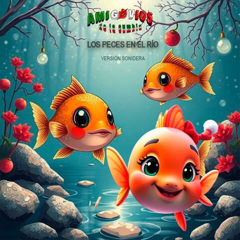 LOS PECES EN EL RÍO (Versión Sonidera)