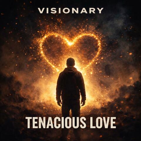 Tenacious Love