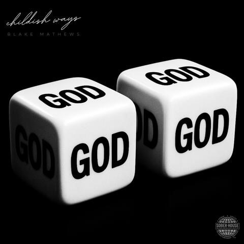 Childish Ways (Bet On God)