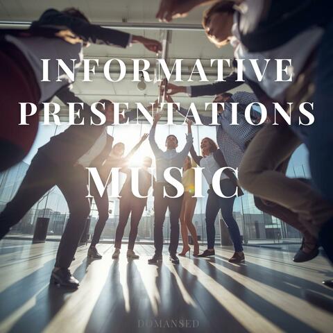 Informative Presentations