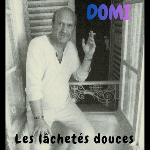 Les lâchetés douces