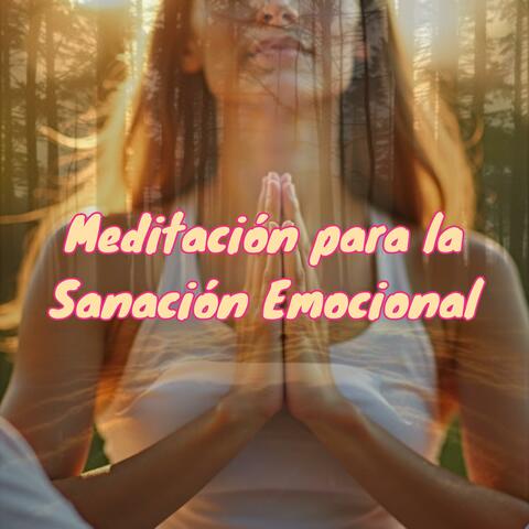 Meditación para la Sanación Emocional