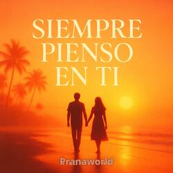 Siempre pienso en Ti