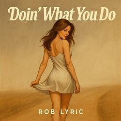 Doin' What You Do